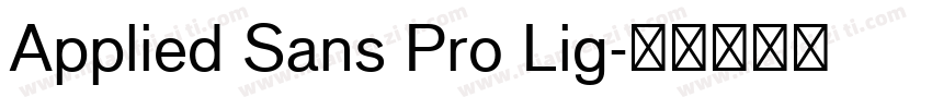 Applied Sans Pro Lig字体转换